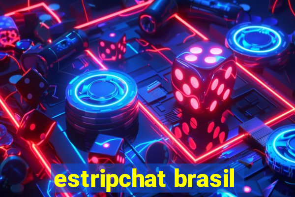 estripchat brasil